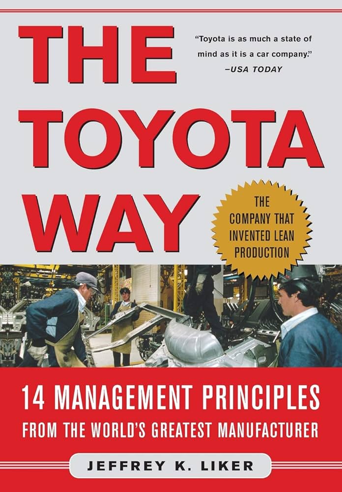 The Toyota Way by Jeffrey Liker